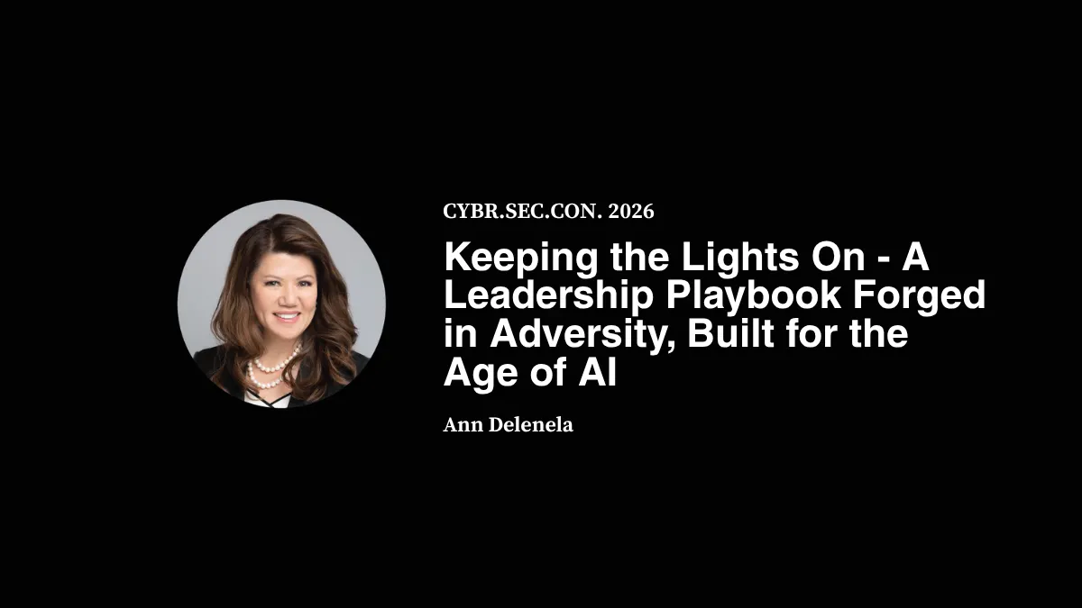 Keeping the Lights On - A Leadership Playbook Forged in Adversity, Built for the Age of AI - Ann Delenela