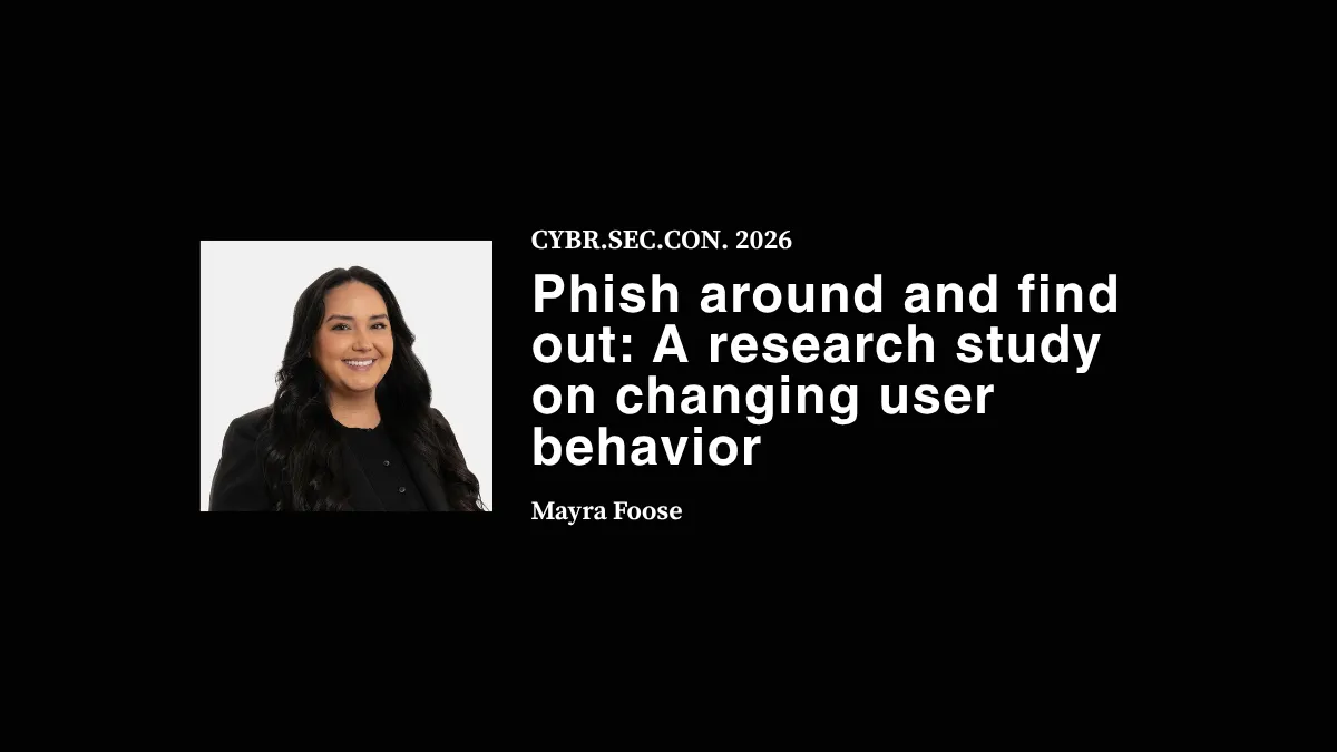 Phish around and find out: A research study on changing user behavior - Mayra Foose