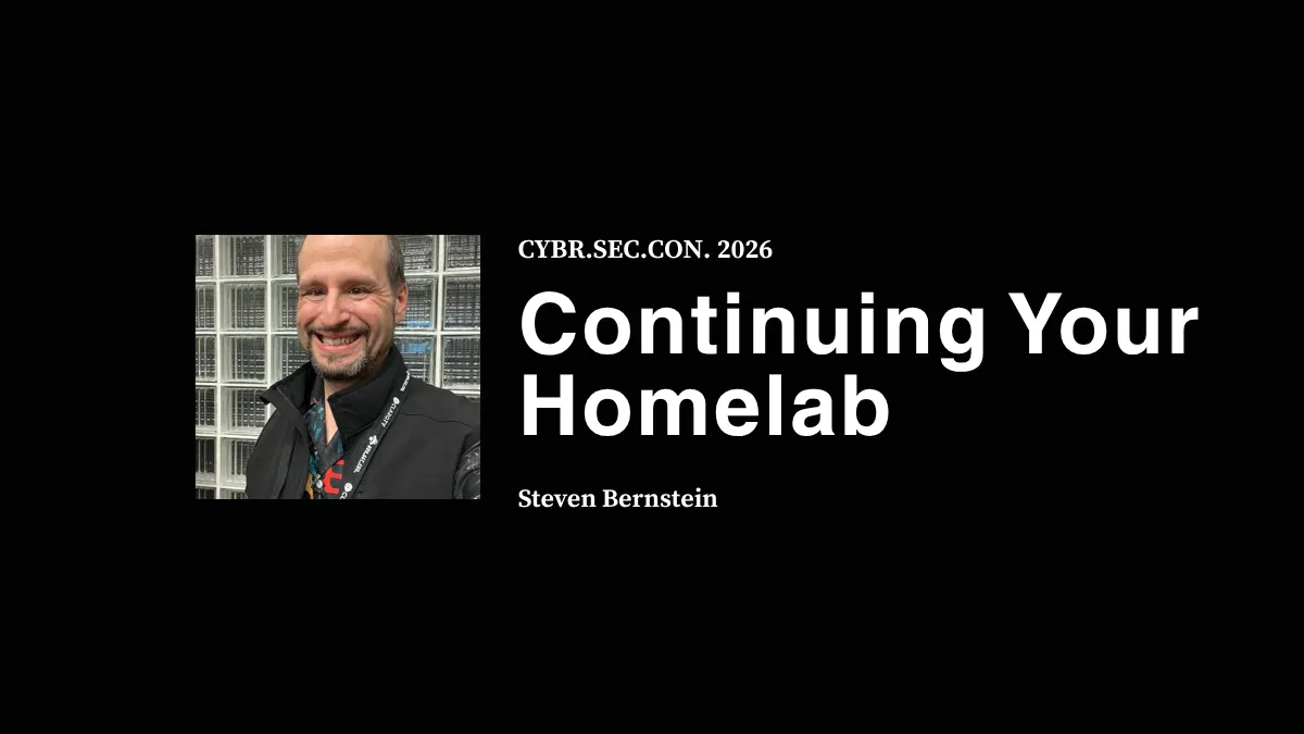 Continuing Your Homelab - Steve Bernstein