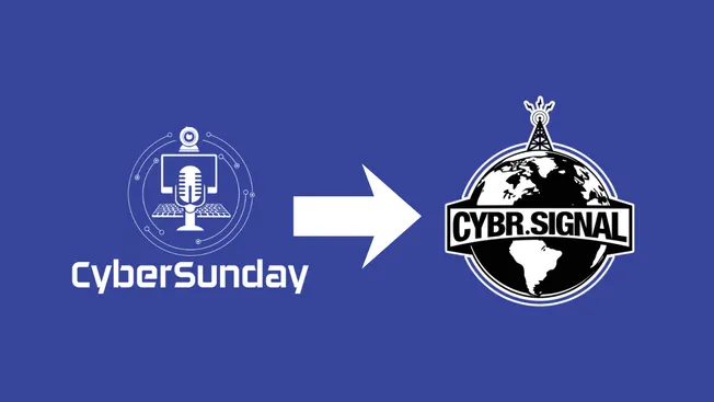 Cyber Sunday is now CYBR.Signal!