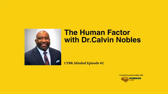 The Human Factor with Dr. Calvin Nobles