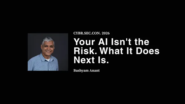 Your AI Isn't the Risk. What It Does Next Is - Bashyam Anant