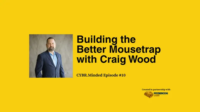 Building the Better Mouse Trap with Craig Wood