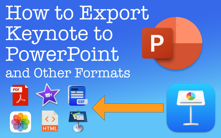 Export Keynote Presentations to PowerPoint and Other File Formats