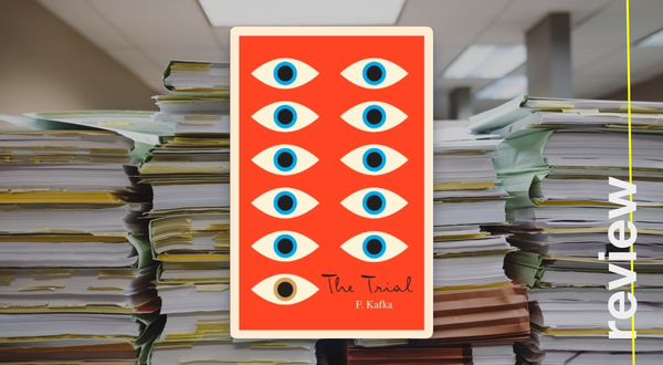 The Trial. Franz Kafka