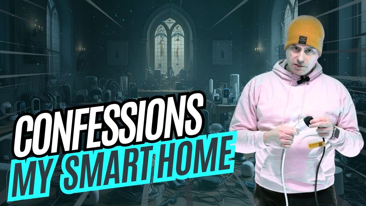 Confessions about my smart home