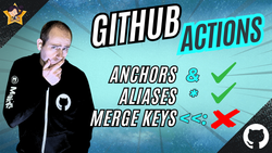Frenck in a GitHub hoodie thinking with the title ‘GitHub Actions’. On-screen text shows ‘Anchors &’ and ‘Aliases *’ with green check marks, and ‘Merge keys <<:’ with a red X.