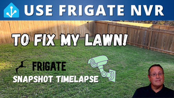 Fixing My Lawn with Frigate NVR