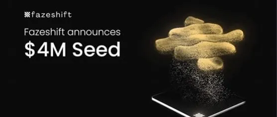 AI 自動化賬款平台 Fazeshift 完成 400 萬美元種子輪融資