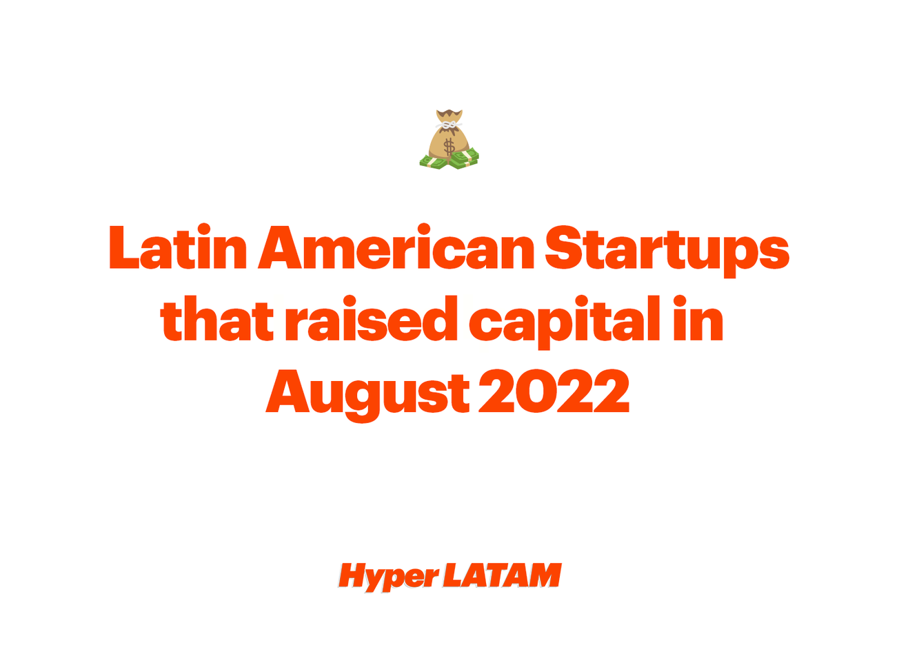 💰 Latin American Startups That Raised Capital in August 2022