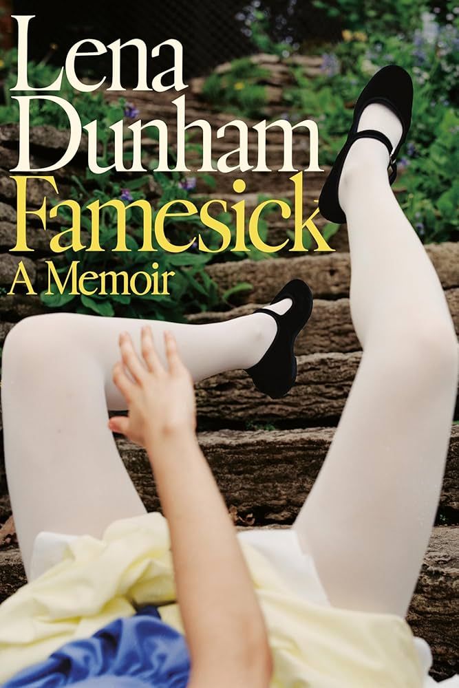 Famesick by Lena Dunha