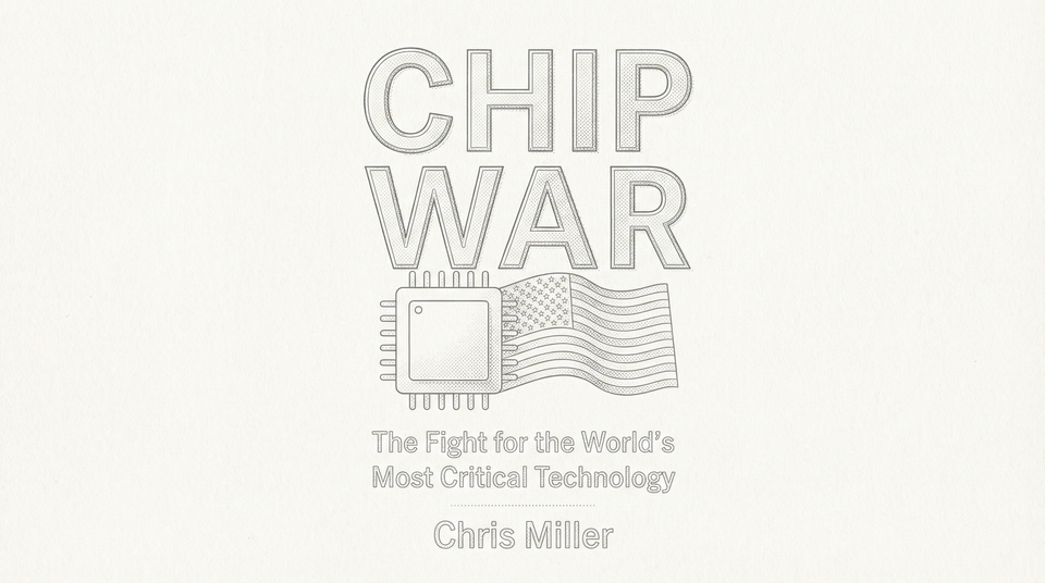 The Silicon Battleground: A Journey Through Chris Miller’s “Chip War”