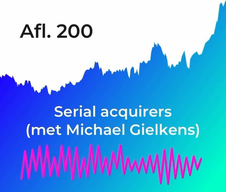 Tresor Capital Partner Michael Gielkens at 'De Jong Beleggen' podcast on serial acquirers