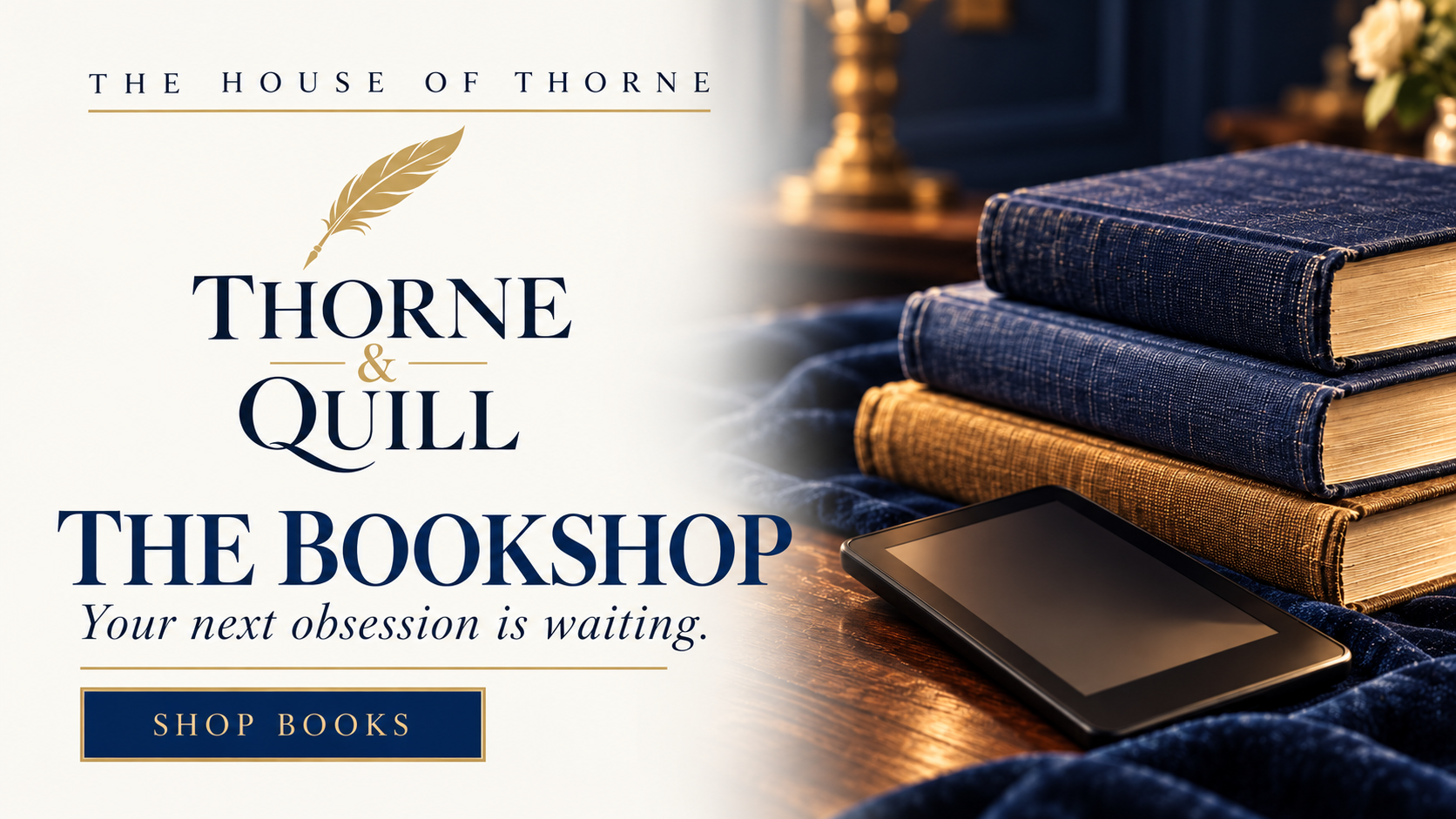 Thorne & Quill — The Bookshop. Your next obsession is waiting. Shop books.