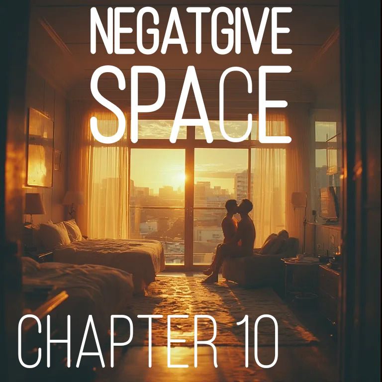 Negative Space – Ch. 10