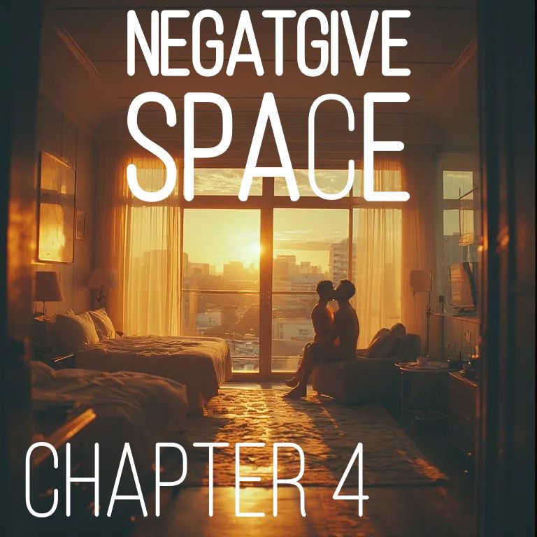 Negative Space – Ch. 4