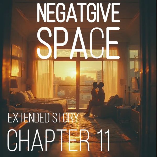 Negative Space – Ch. 11