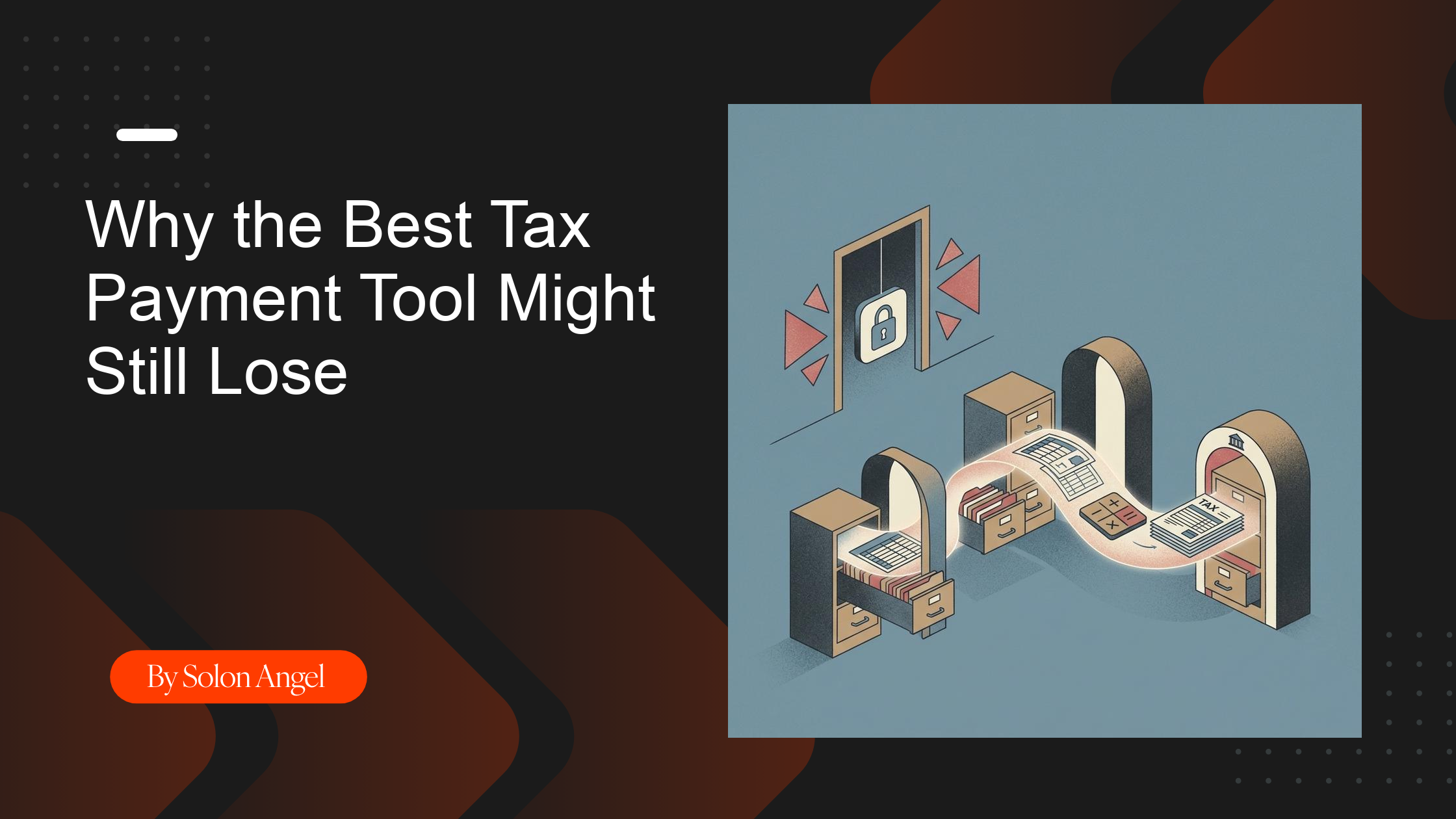 Why the Best Tax Payment Tool Might Still Lose