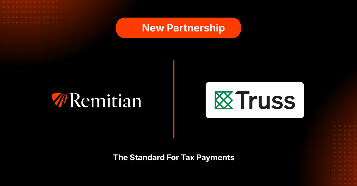 Remitian Partners with Truss to Build the Connected Tax Workflow