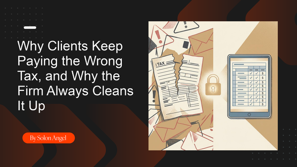 Why Clients Keep Paying the Wrong Tax, and Why the Firm Always Cleans It Up