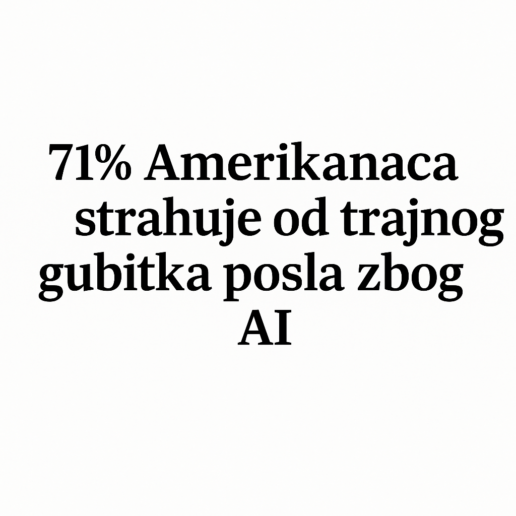 71% Amerikanaca strahuje od trajnog gubitka posla zbog AI