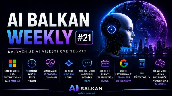 AI Balkan Weekly #21