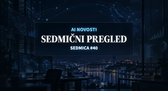 Tamna tehnološka scena sa poslovnim panelima i naslovom AI NOVOSTI, SEDMIČNI PREGLED, SEDMICA #40.