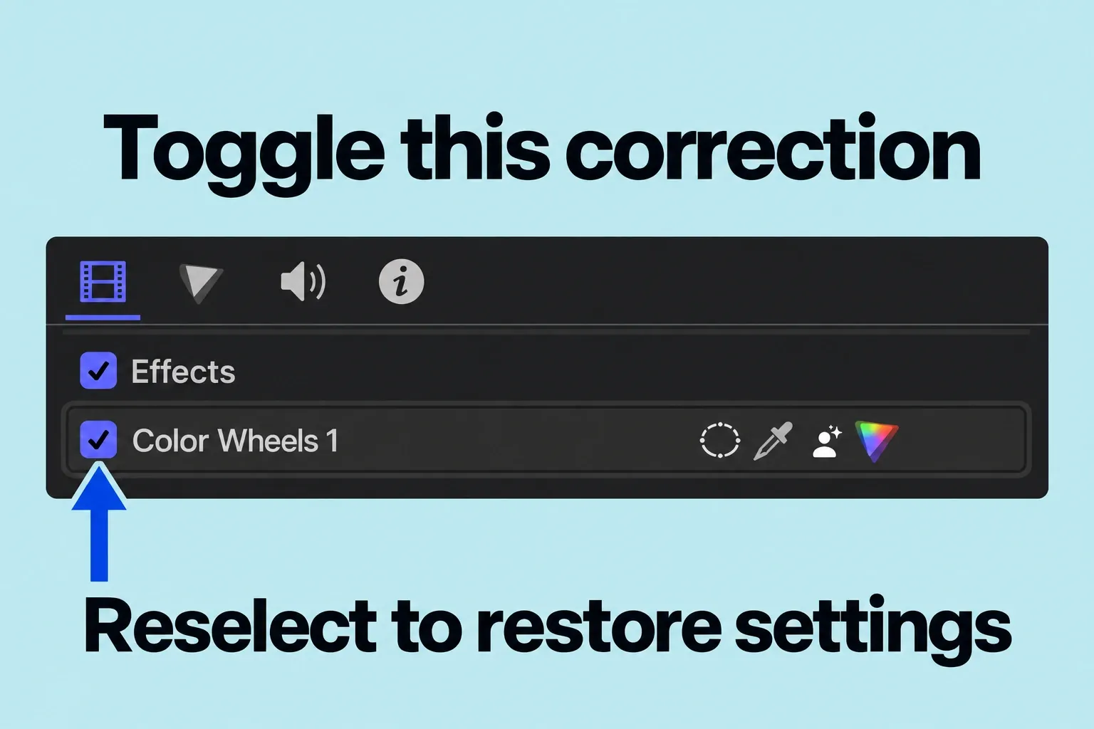 Video inspector Effects section has a separate checkbox for the Color Wheels 1 correction.