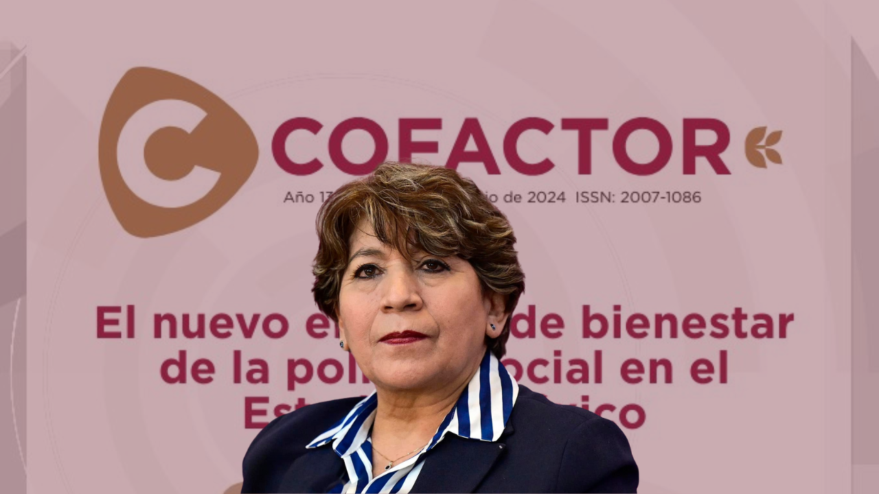 Revista destaca política de bienestar impulsada por Delfina Gómez