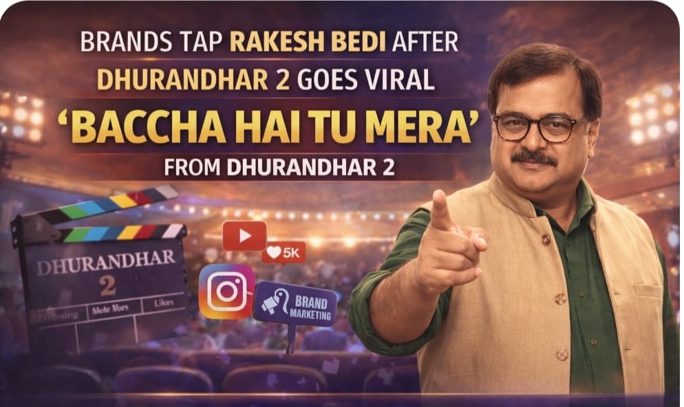 Brands tap actor Rakesh Bedi after ‘Baccha hai tu mera’ viral moment post Dhurandhar 2