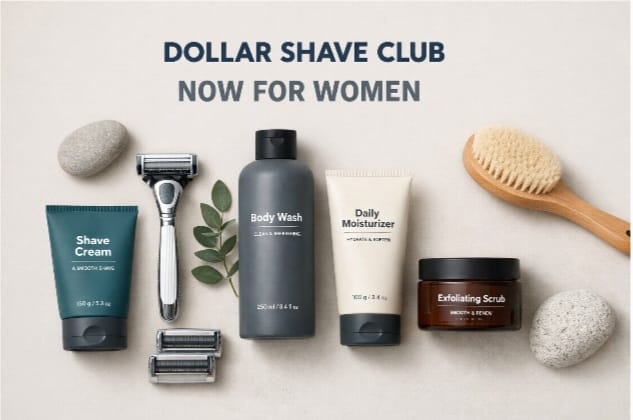 Dollar Shave Club Enters Women’s Grooming with Anti-Stereotype Positioning