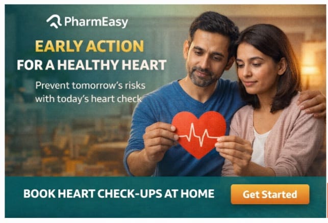PharmEasy shifts to preventive care narrative with heart health-led campaign