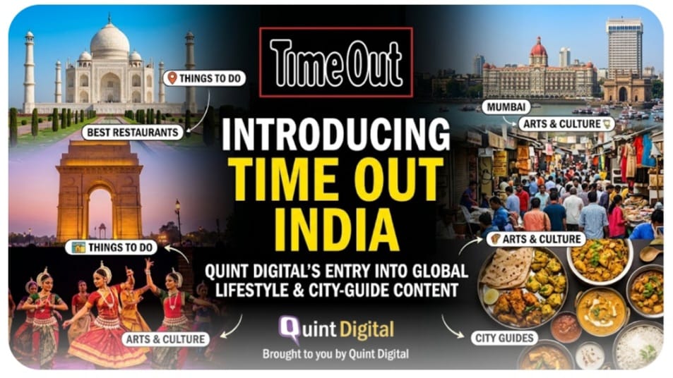 Quint Digital expands lifestyle media play with Time Out India launch