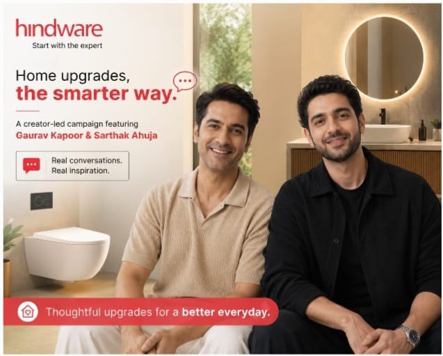 Hindware Uses Creator Pairing Strategy to Reframe Home Upgrades as Everyday Conversations