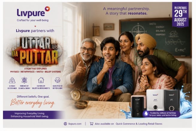Livpure Backs Uttar Da Puttar, Diversifying Brand Storytelling