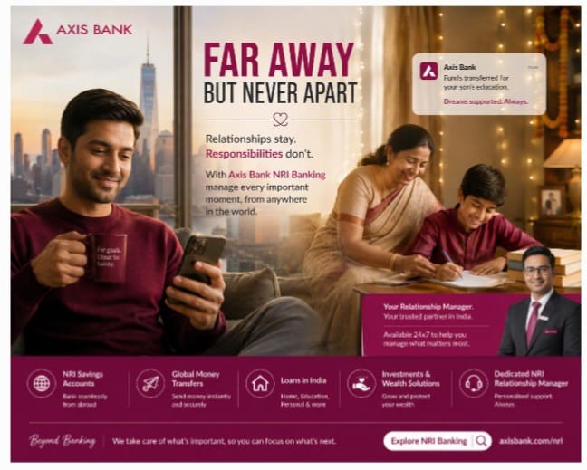 Axis Bank Reframes NRI Banking Through An Integrated Campaign