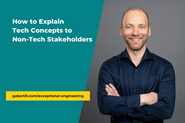 How to Explain Tech Concepts to Non-Tech Stakeholders