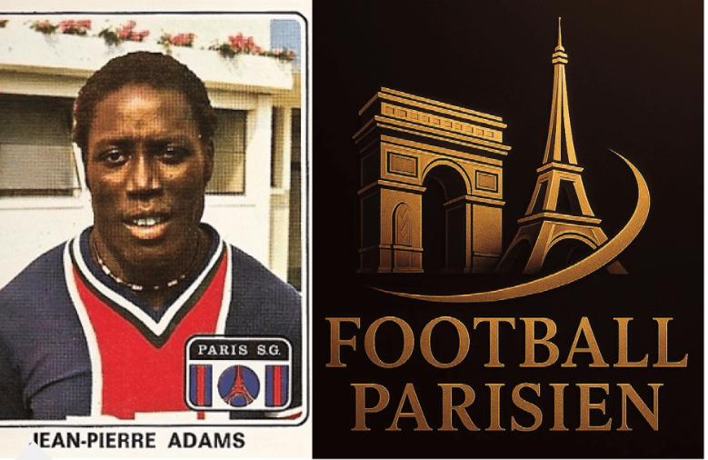 Jean-Pierre Adams, l'ange gardien de Football Parisien
