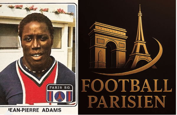 Jean-Pierre Adams, l'ange gardien de Football Parisien