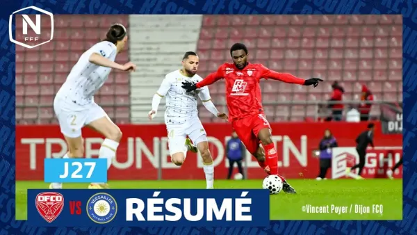 Le leader dicte sa loi : Le Dijon FCO renverse le FC Versailles