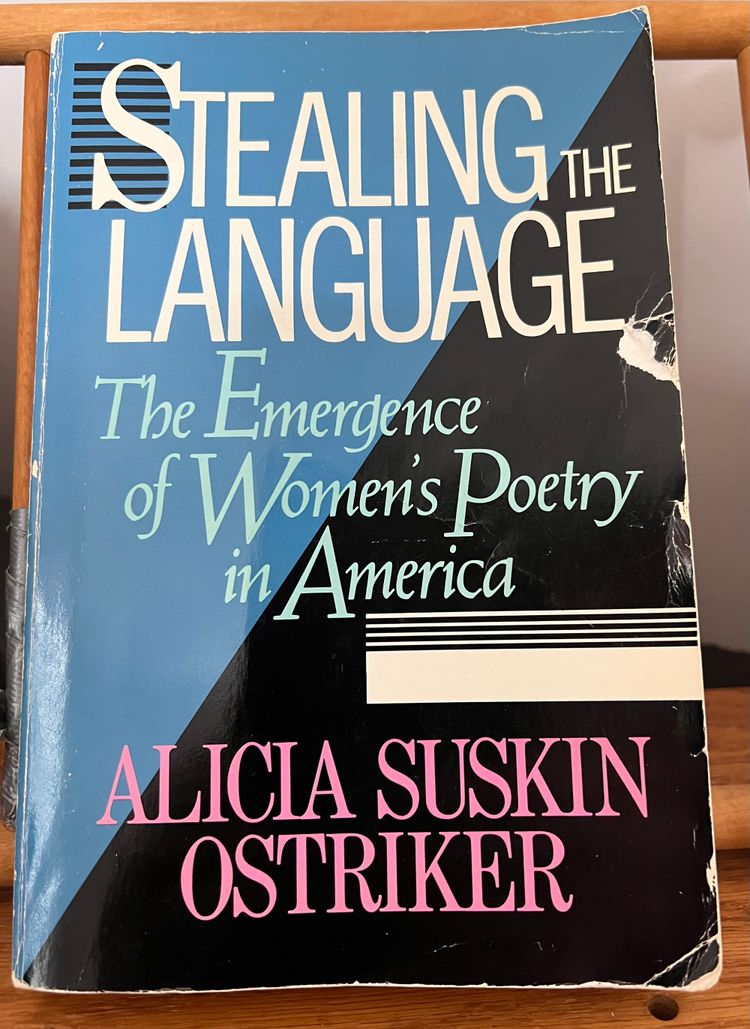 Rereading Alicia Ostriker’s Stealing The Language