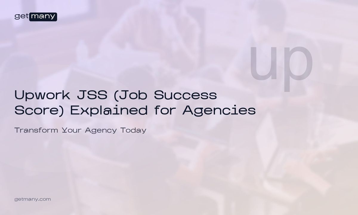 Upwork JSS (Job Success Score) Explained for Agencies