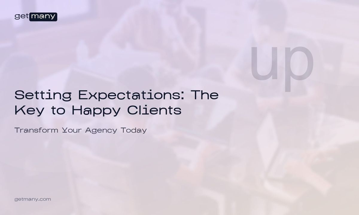 Setting Expectations: The Key to Happy Clients