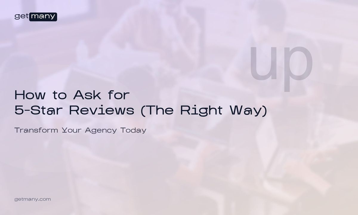 How to Ask for 5-Star Reviews (The Right Way)