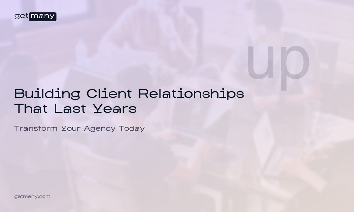 Building Client Relationships That Last Years