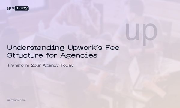 Understanding Upwork's Fee Structure for Agencies