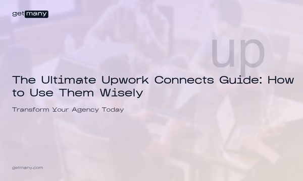 The Ultimate Upwork Connects Guide: How to Use Them Wisely