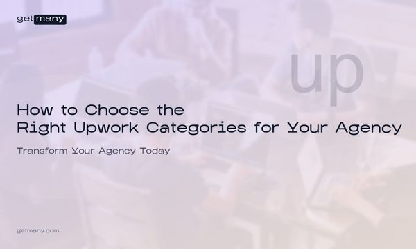 How to Choose the Right Upwork Categories for Your Agency