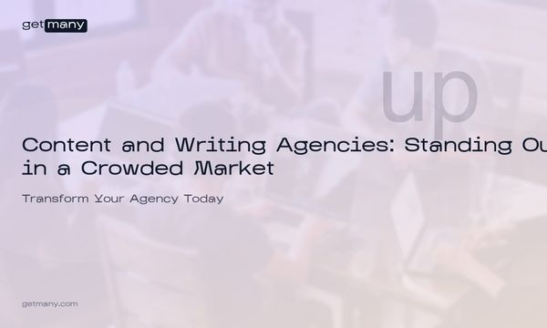 Content and Writing Agencies: Standing Out in a Crowded Market