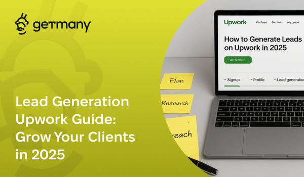 Lead Generation Upwork Guide: Grow Your Clients in 2025